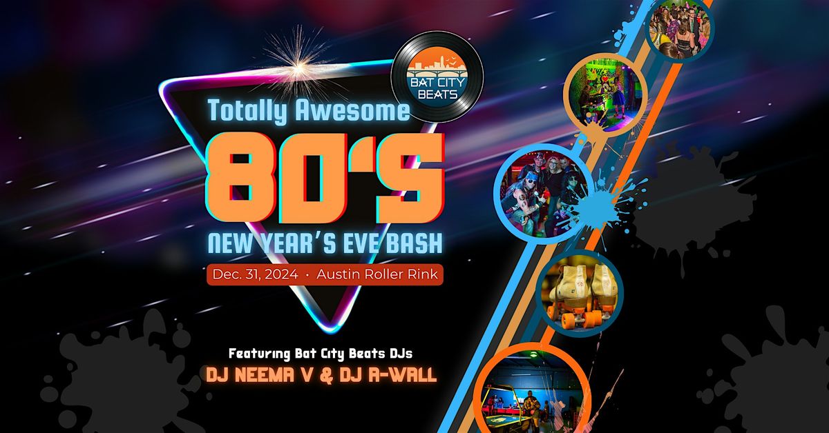 The Totally Awesome 80's New Years Eve Bash