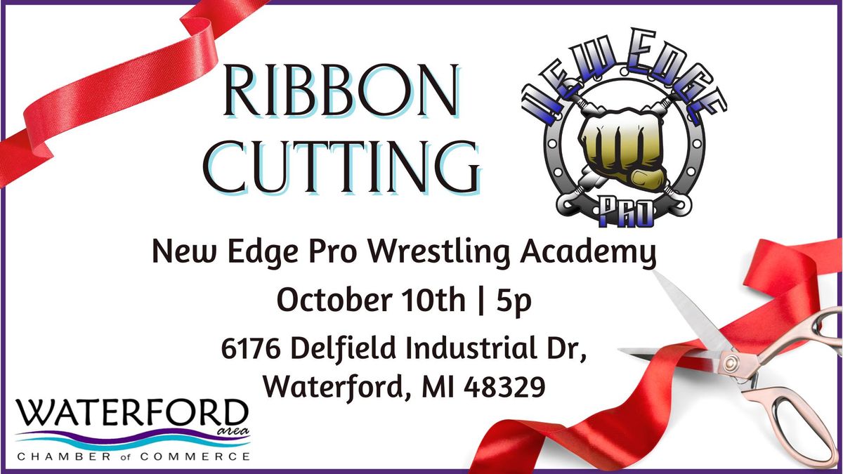 Ribbon Cutting - New Edge Pro Wrestling Academy