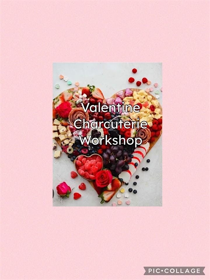 Valentine Charcuterie Workshop