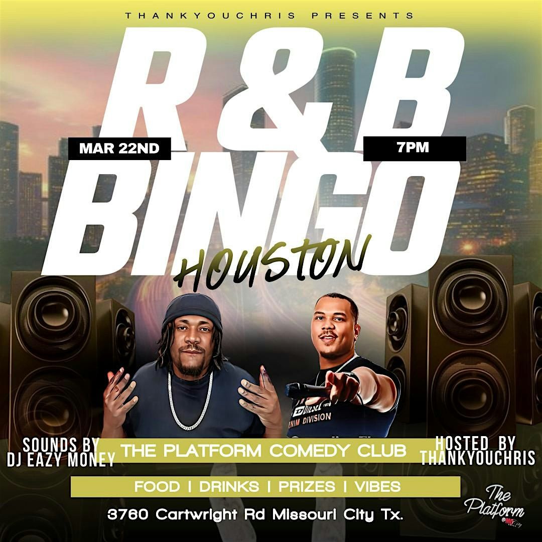 R&B BiNGO HOUSTON! R&B Vs Trap Bingo @ PLATFORM COMEDY THANKYOUCHRIS 3\/22