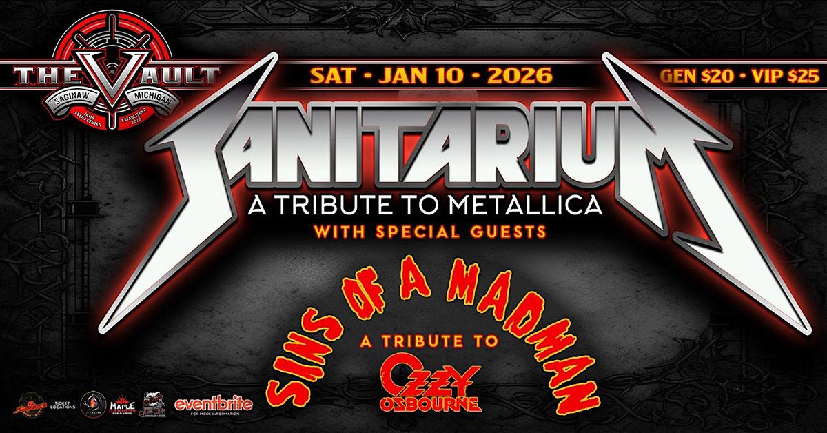 SANITARIUM "Metallica Tribute" wsg\/ Sins of a Madman "OZZY Tribute"