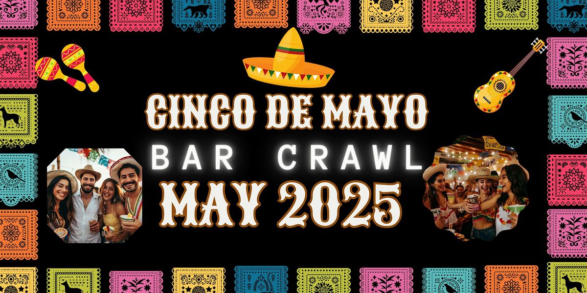 Patchogue Official Cinco De Mayo Bar Crawl