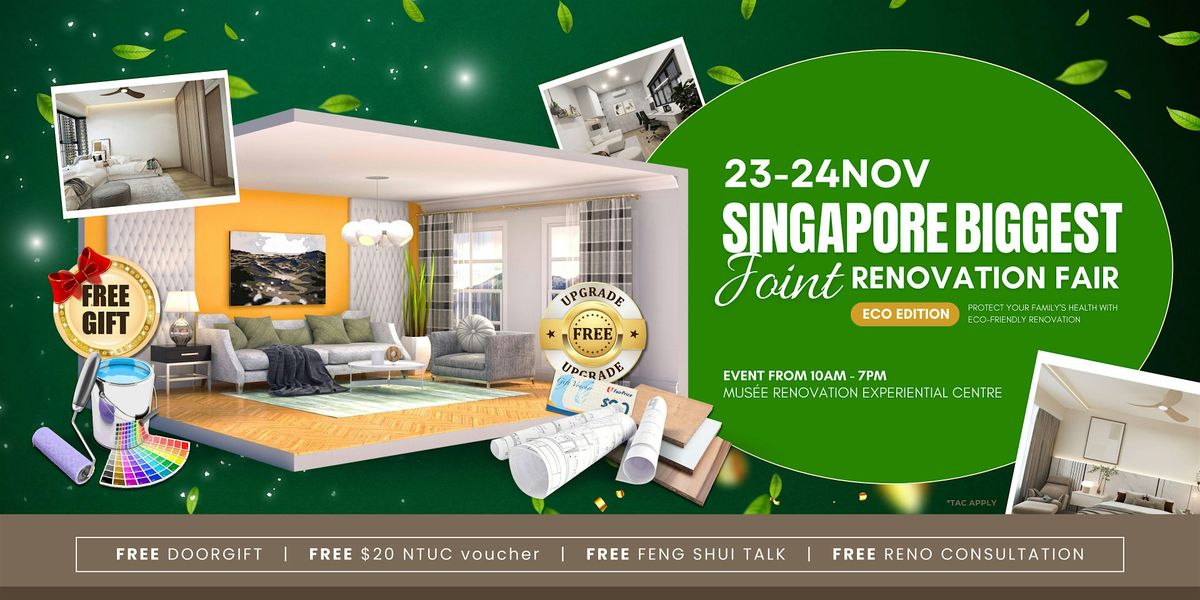 Singapore Biggest Joint Renovation Fair: Eco Edition