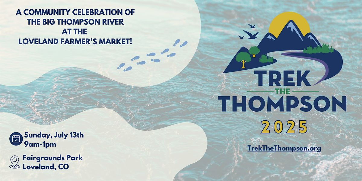 Trek the Thompson 2025 - Guided River Treks, Fairgrounds Park, Loveland ...