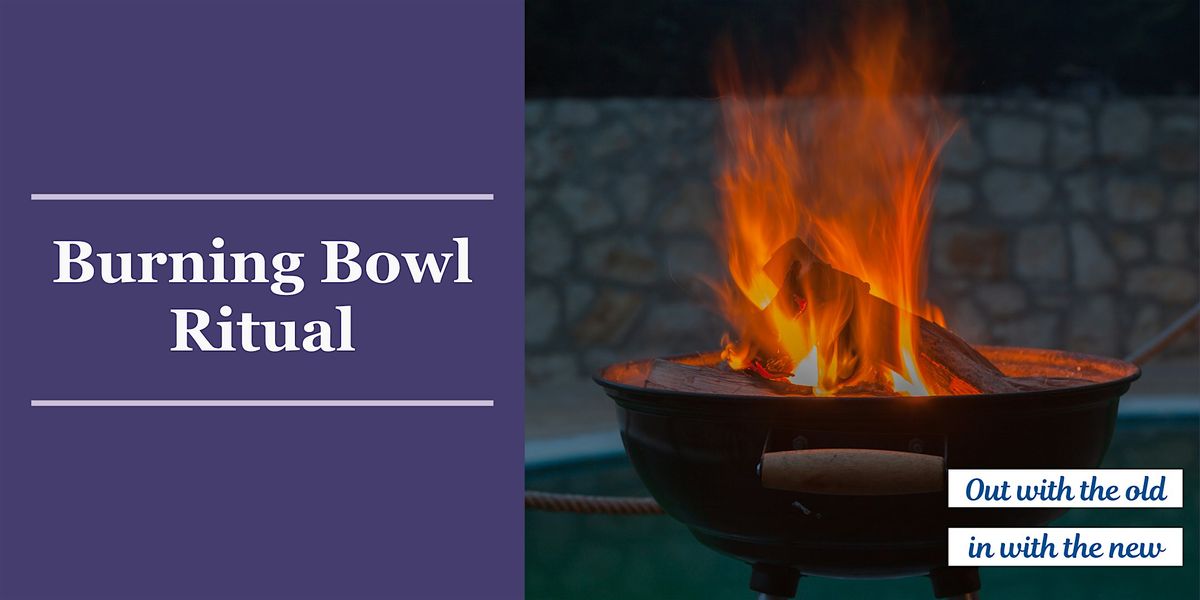 Burning Bowl Ritual