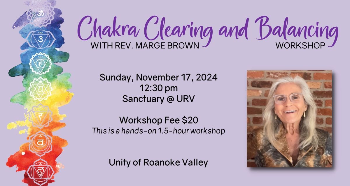 Chakra Clearing and Balancing Workshop with Rev. Marge Brown