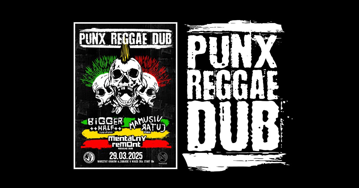 punx-reggae-dub koncert-MAMUSIU RATUJ+ORTODOX+BIGGER HALF+MENTALNY REMONT-12\/04\/2025 KRK WARSZTAT - 