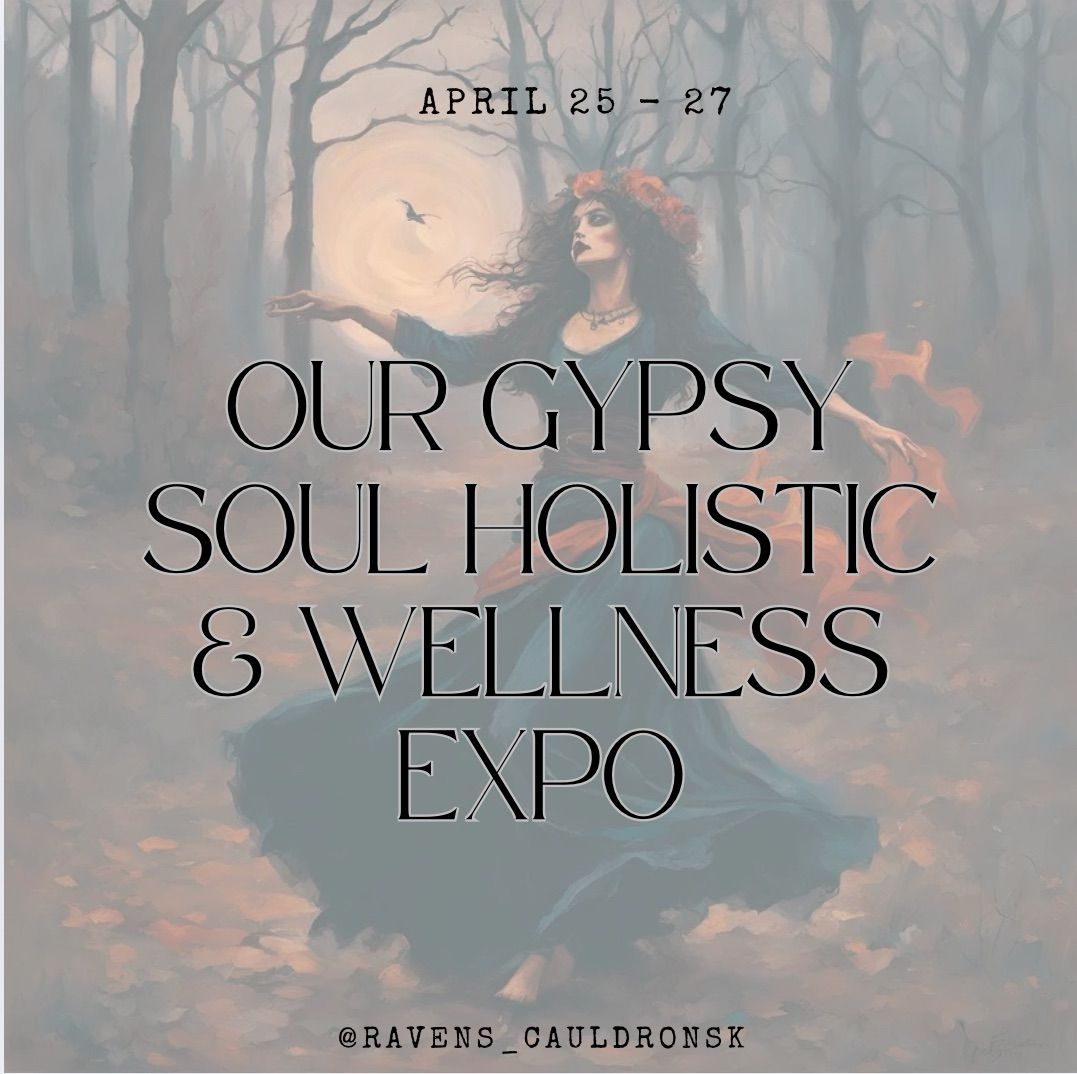 Our Gypsy Soul Holistic & Wellness Expo