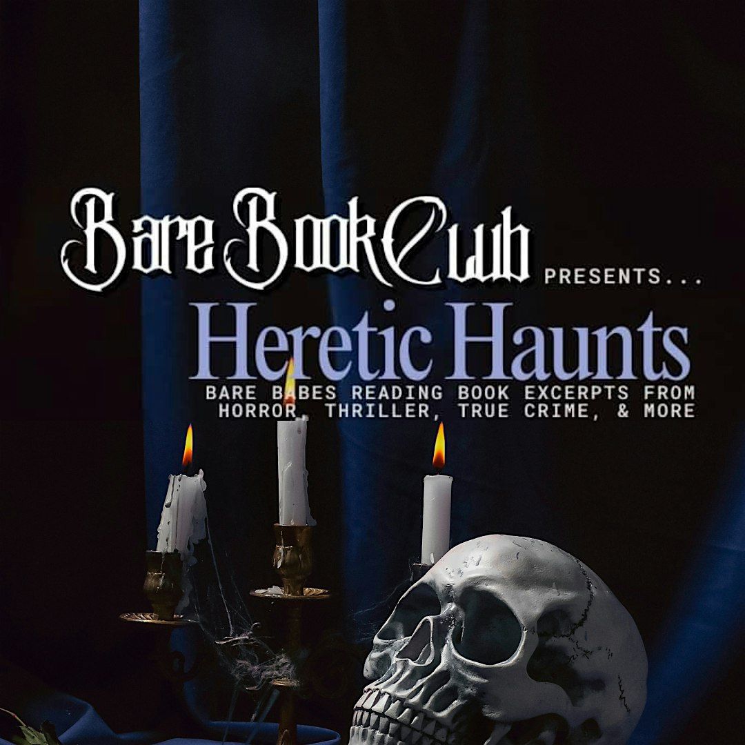 Bare Book Club presents: Heretic Haunts