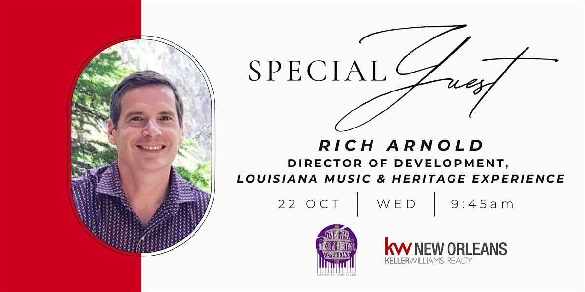 Special Guest: Rich Arnold, Louisiana Music & Heritage Experience