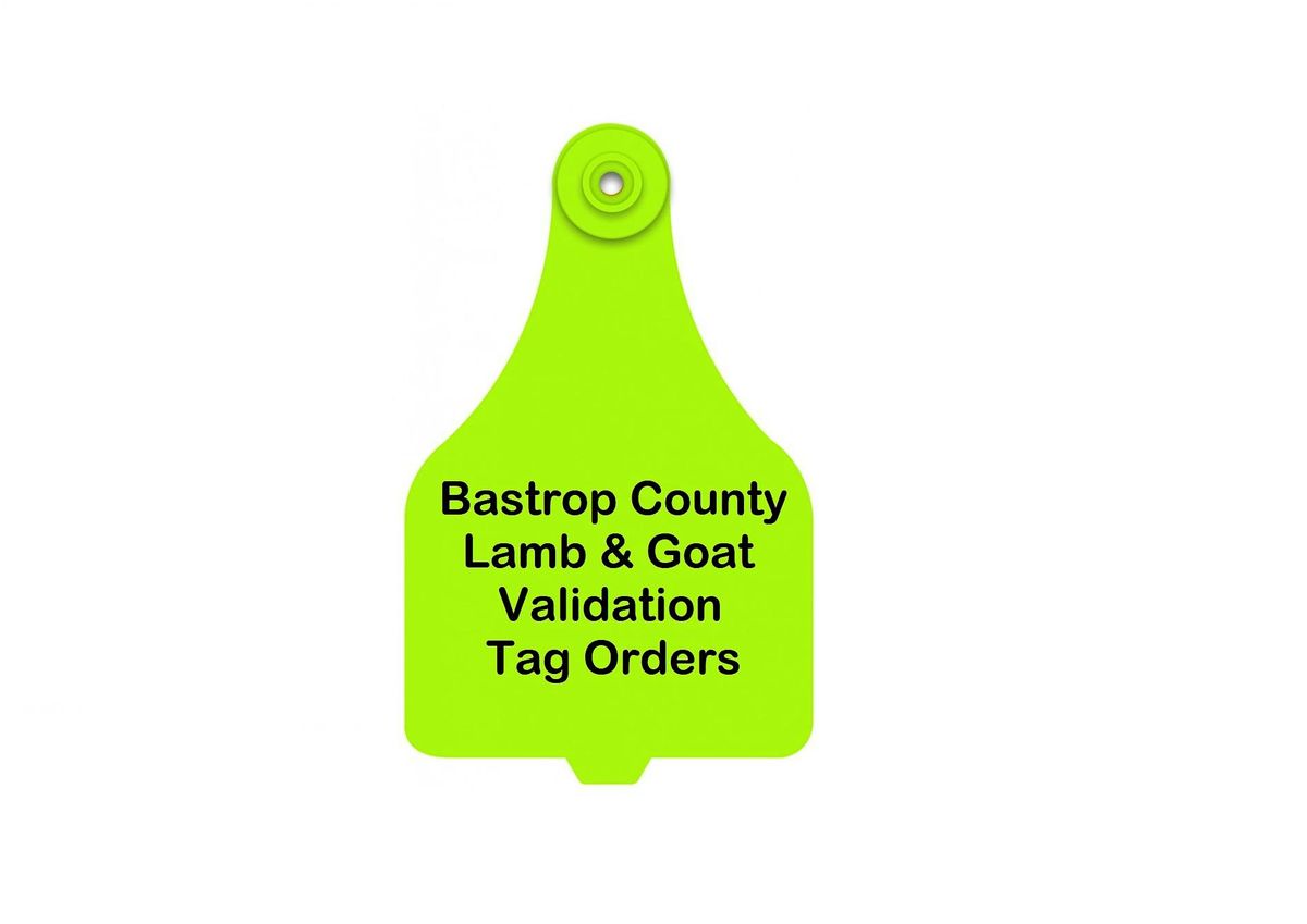 2025-2026 Bastrop County Major Lamb & Goat Validation