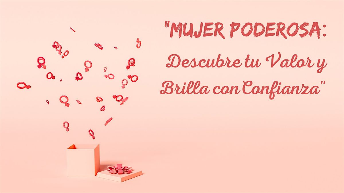 Mujer Poderosa: Descubre tu valor y Brilla con confianza