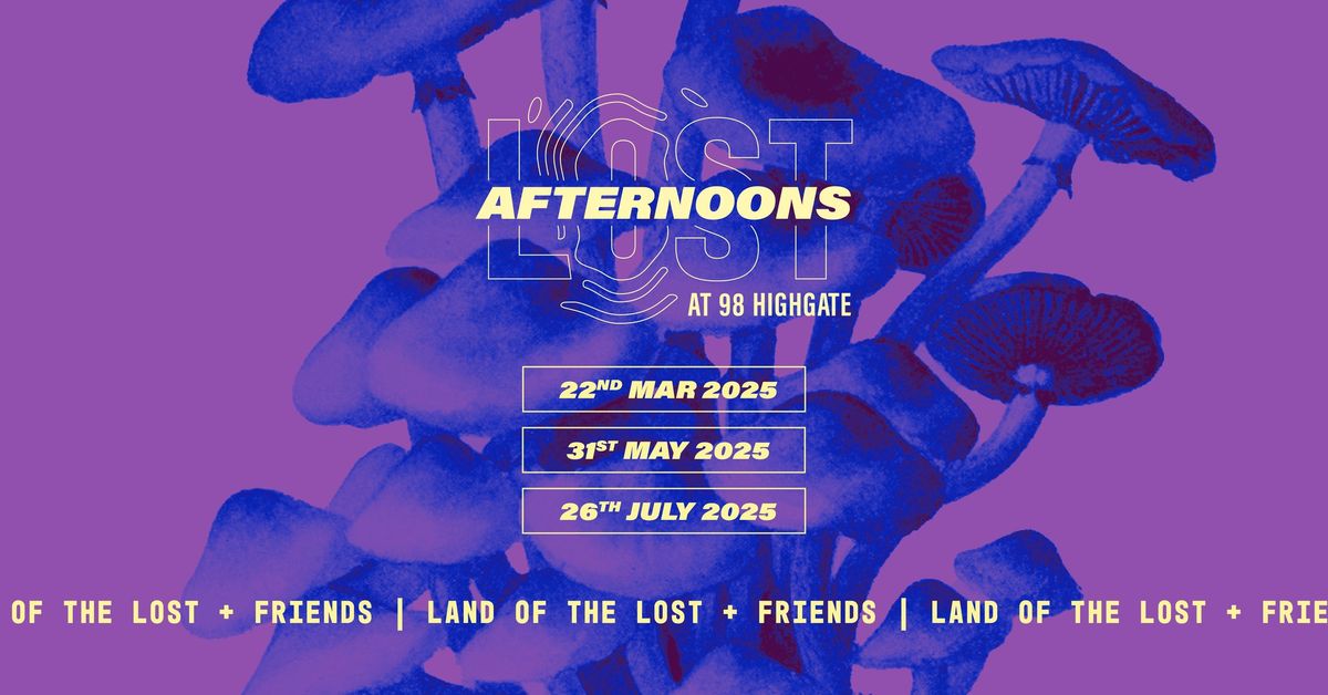 Lost Afternoons 22.03.25