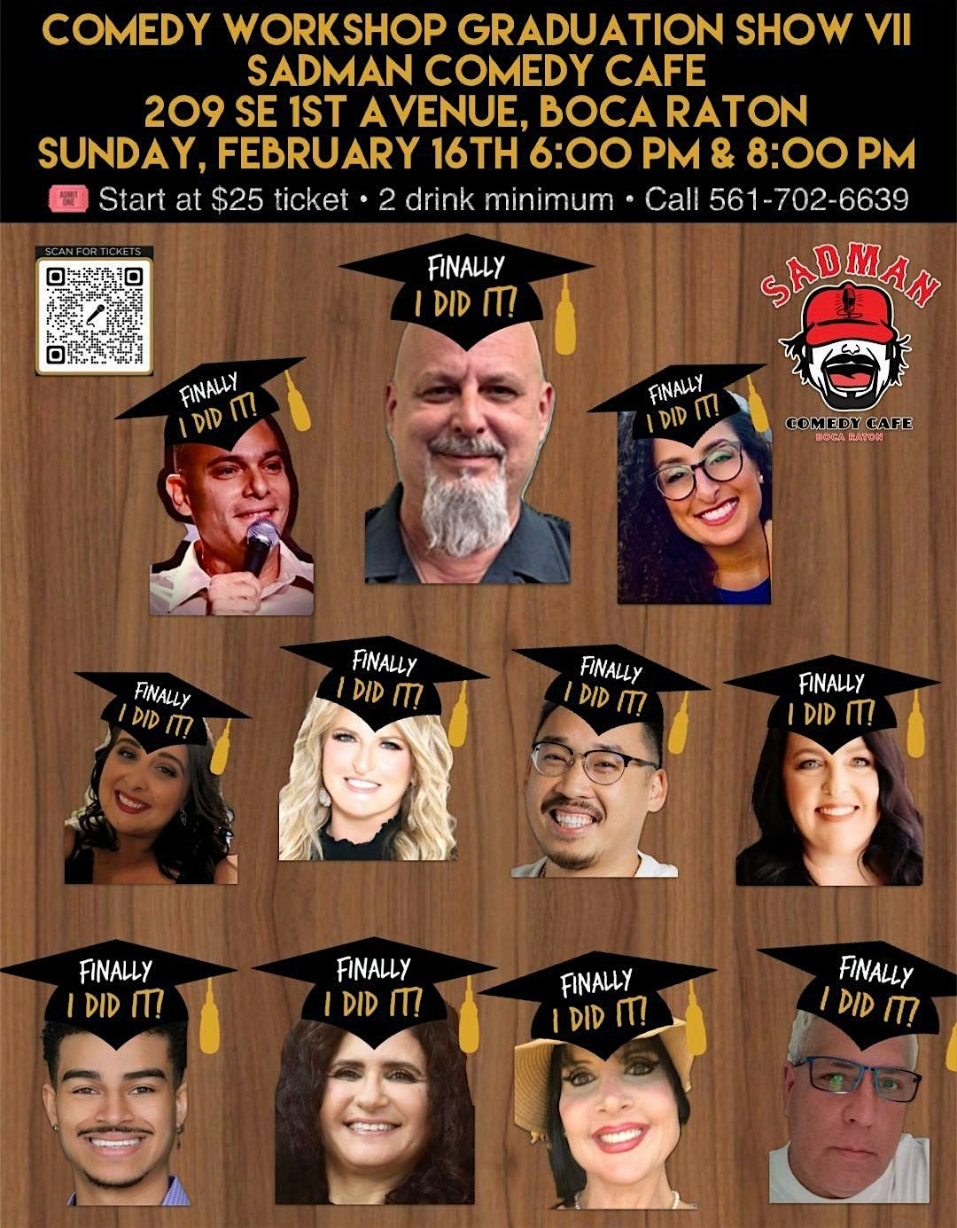 Graduation Showcase VII At Sadman Comedy Cafe, Boca Raton, 8:00 Showtime