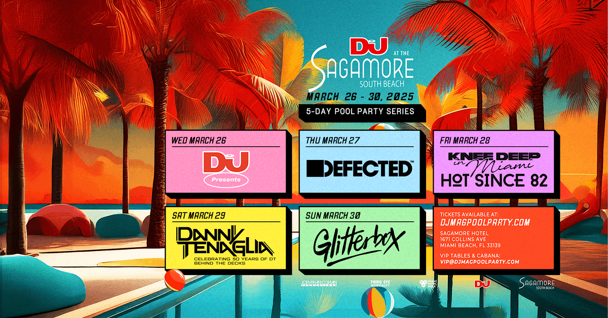 Miami Music Week:  DJ Mag Presents