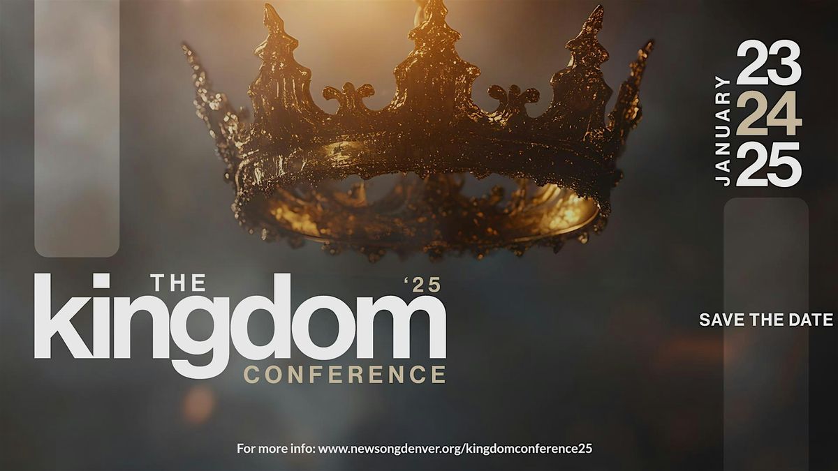 KINGDOM CONFERENCE 2025 :: AWAKENING DENVER