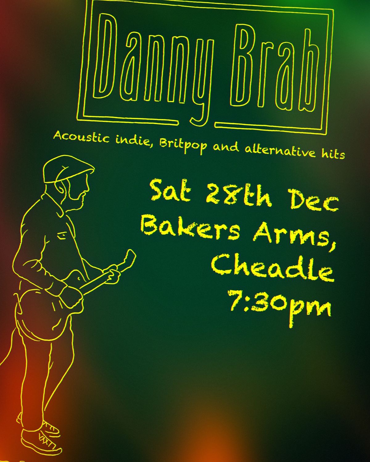 Danny Brab @ Bakers Arms, Cheadle - 28\/12 - 7:30pm