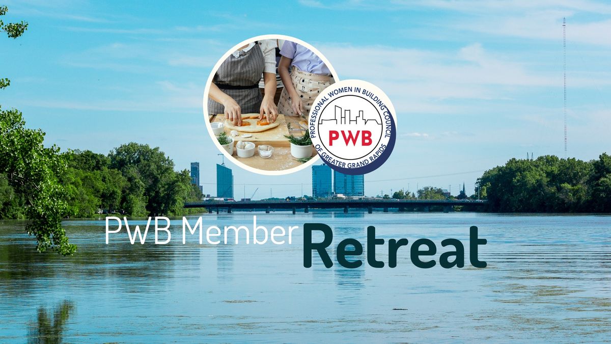 PWB Member Retreat 2025