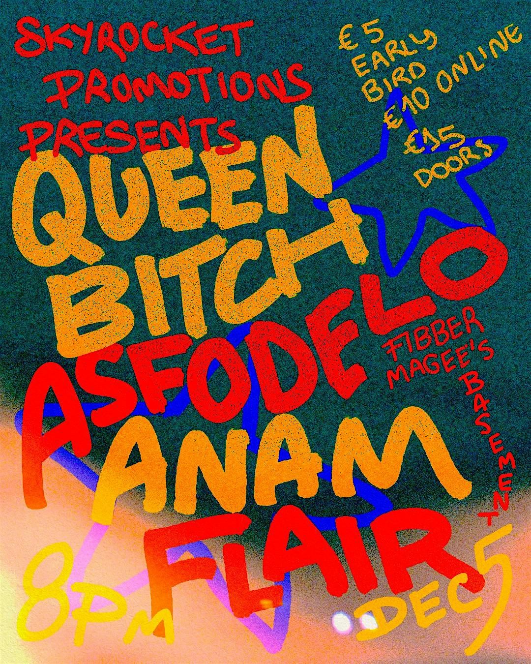 Queen Bitch - Asfodelo - Anam - Flair