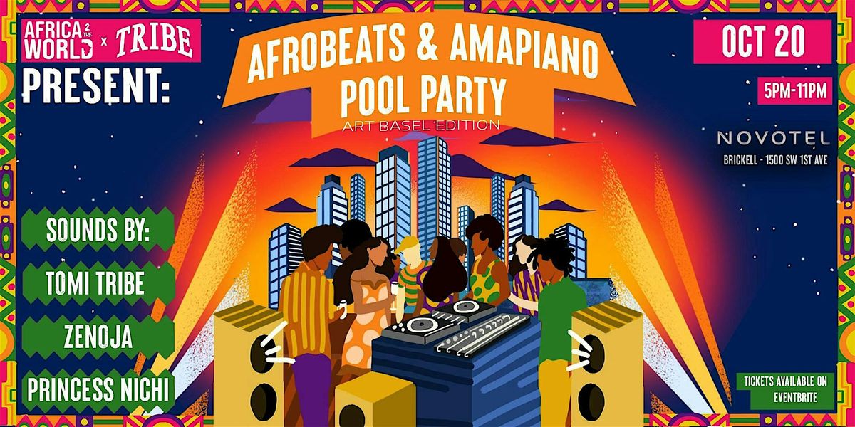 Afrobeats & Amapiano Pool Party (ART BASEL EDITION)