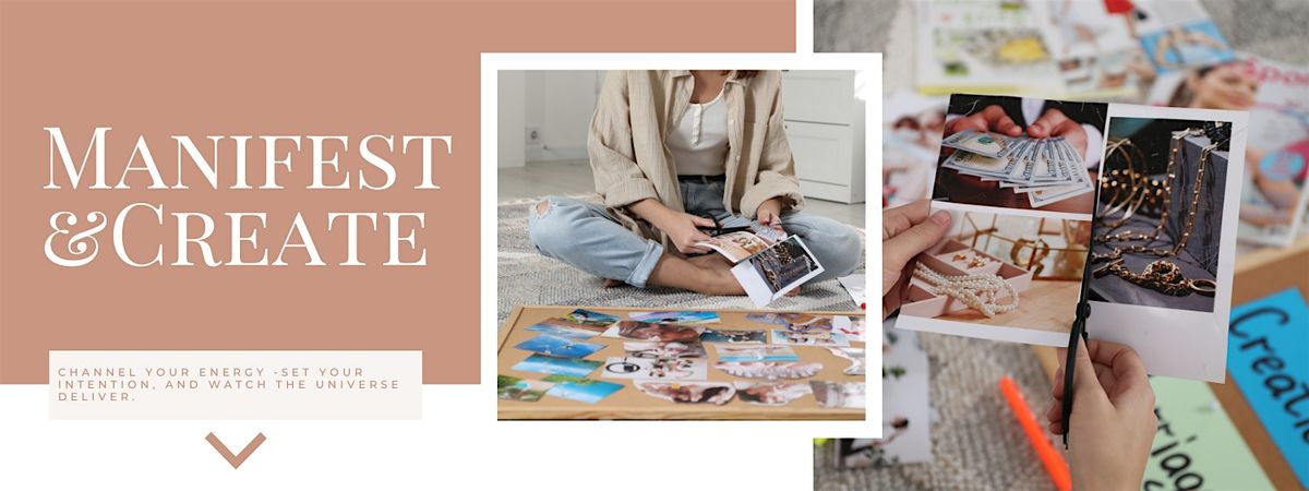 Manifest & Create: Vision Board Workshop