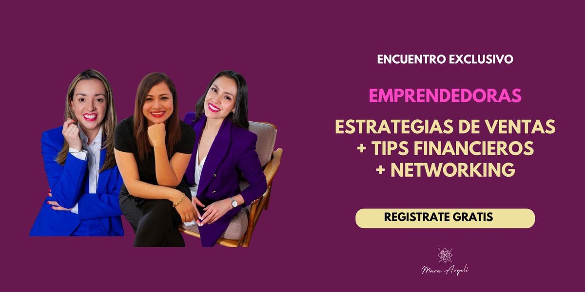 Estrategias Ventas y Tips Financieros + Networking