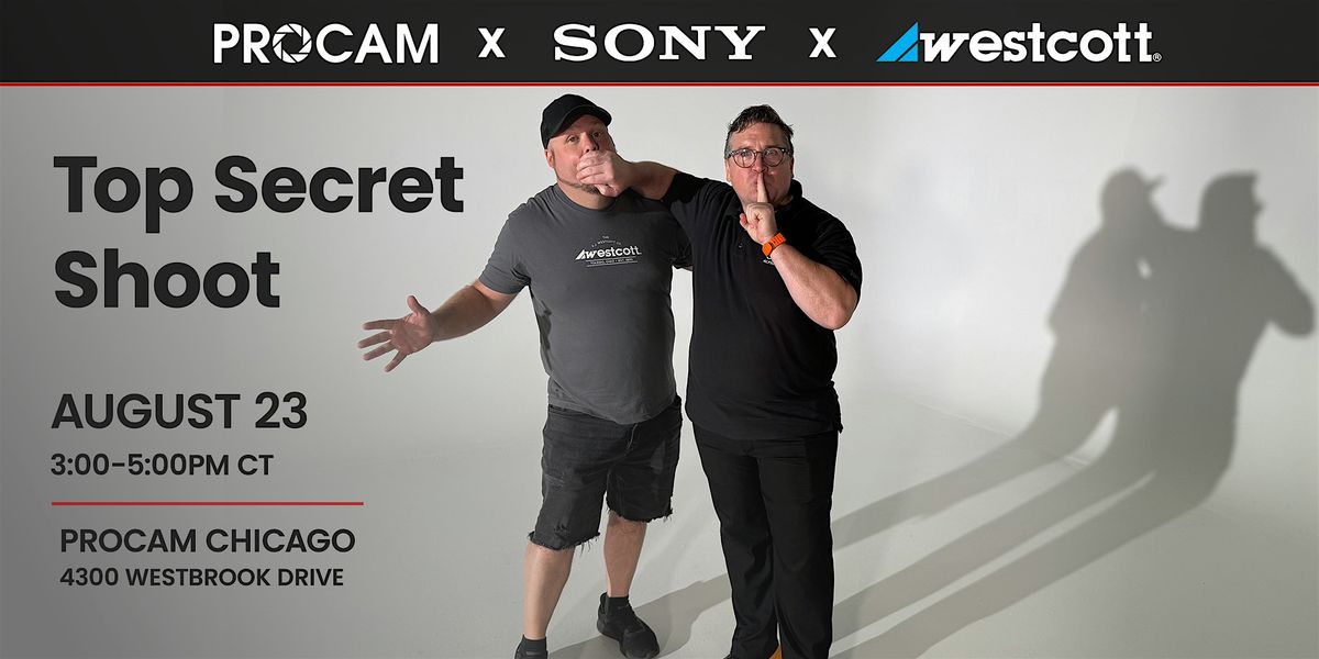 Top Secret Shoot with Sony & Westcott - Chicago