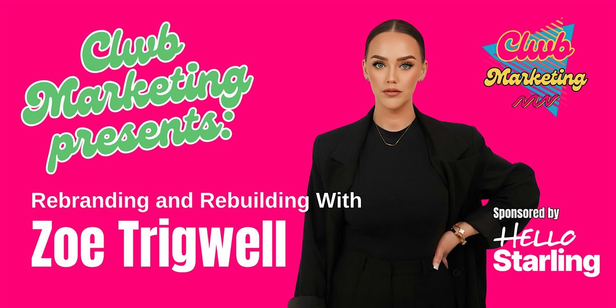 Rebranding and Rebuilding With Zoe Trigwell