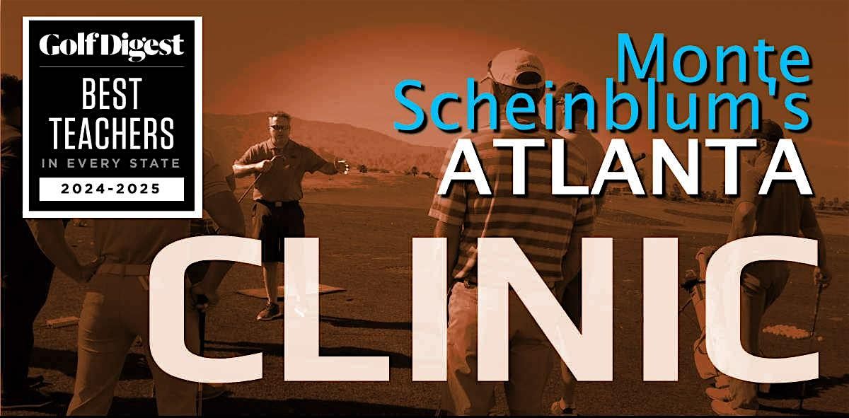 ATLANTA Rebellion Golf Clinic with Monte Scheinblum - 2025