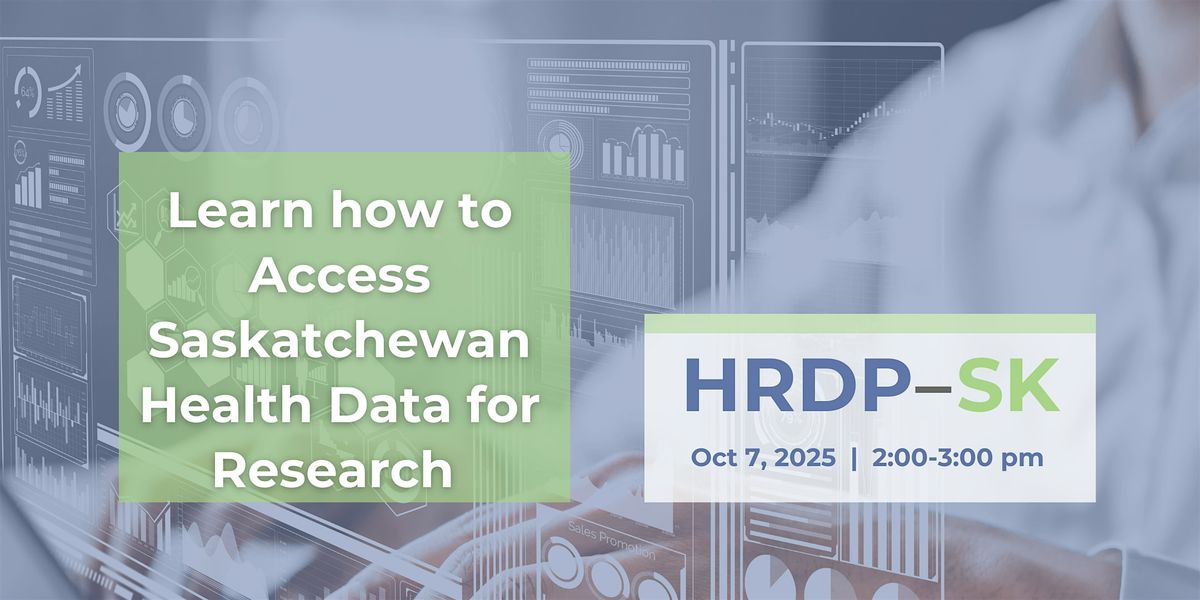 Learn How to Access Saskatchewan Health Data For Research - Regina