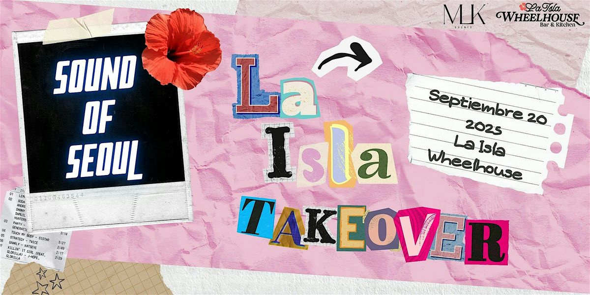 \u2728 Sound of Seoul | La Isla Takeover