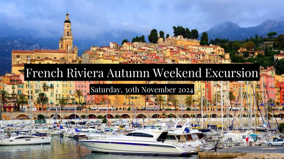 French Riviera Autumn Weekend Excursion