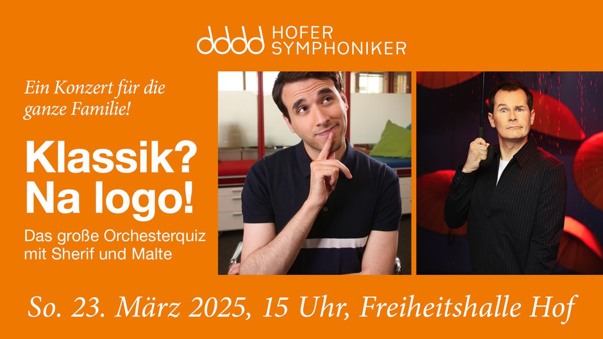 Klassik? Na Logo! Das gro\u00dfe Orchesterquiz mit Musik, Sherif und Malte