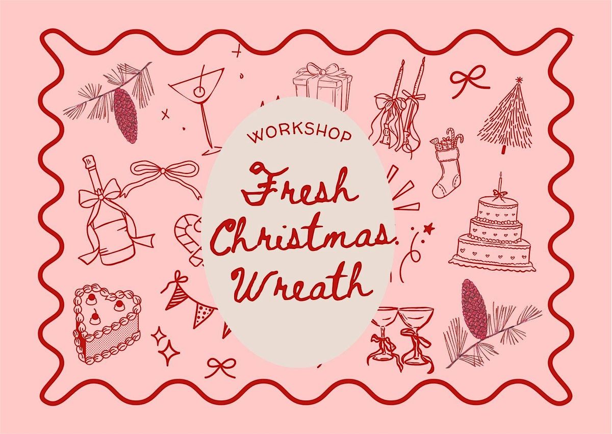 Workshop: Fresh Christmas Wreath