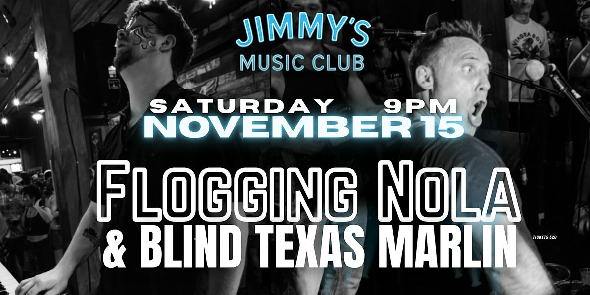 Flogging NOLA & Blind Texas Marlin