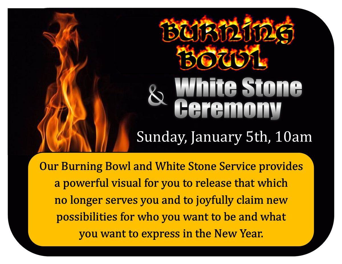 Burning Bowl & White Stone Ceremony