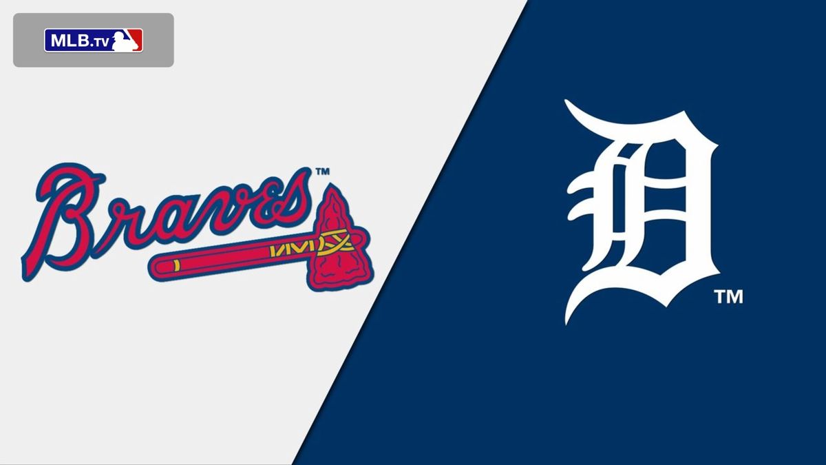 Atlanta Braves at Detroit Tigers