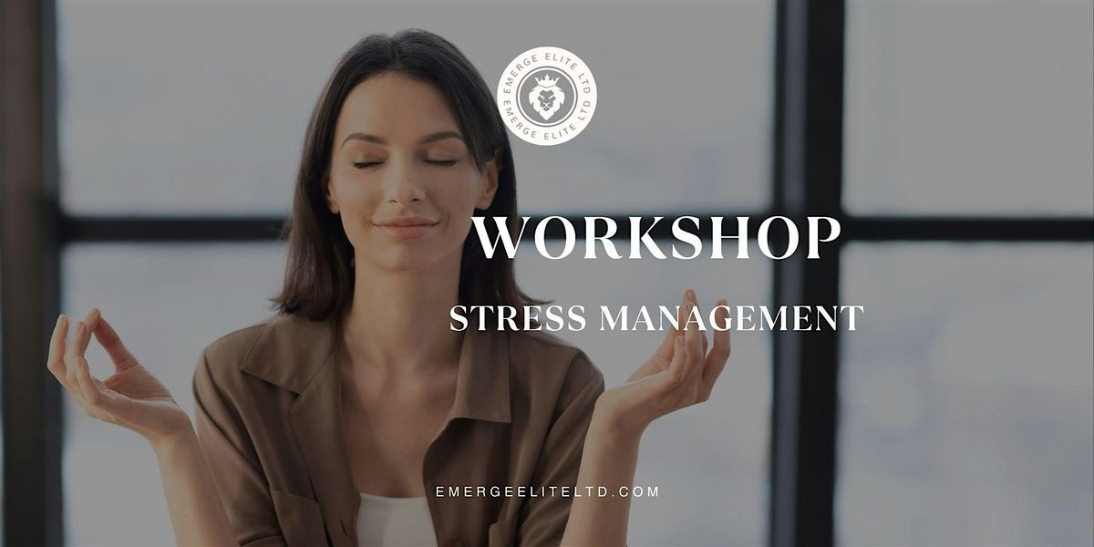 Community Workshop Series \u2014 Stress Management