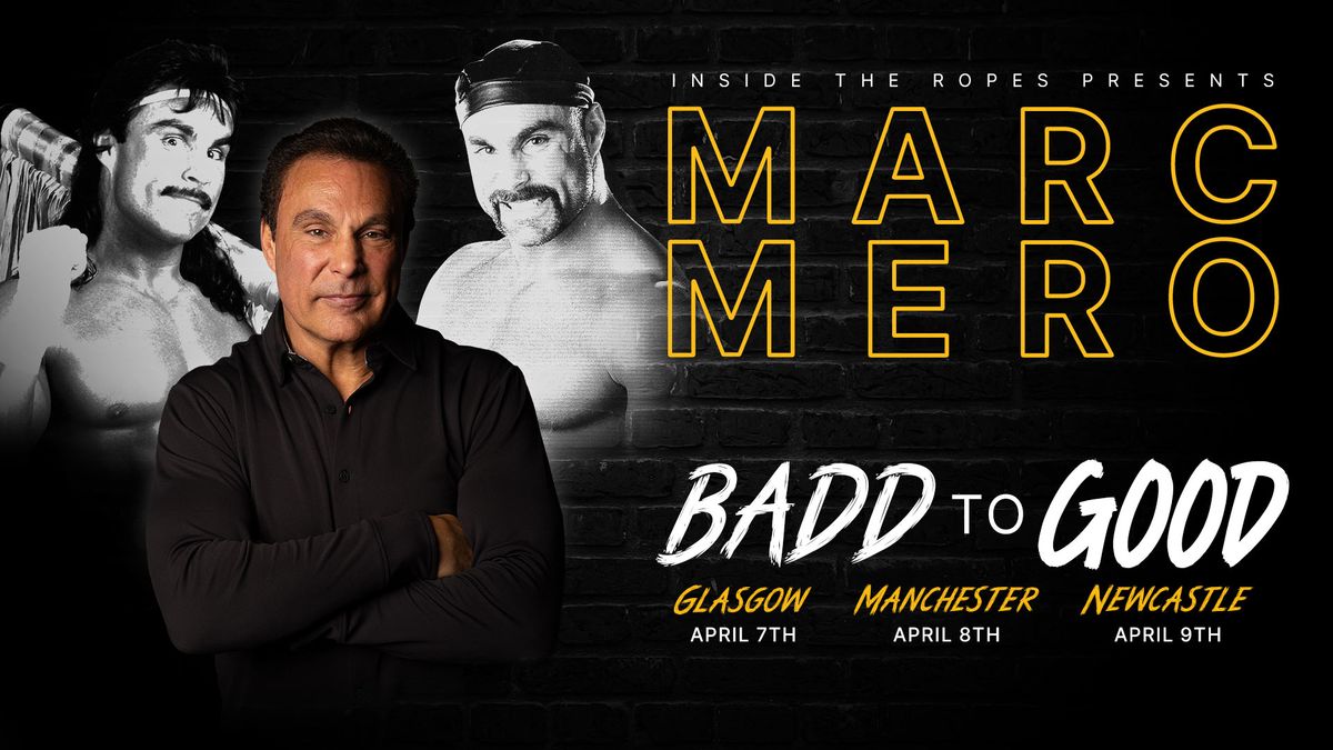 Badd To Good: An Evening With Marc Mero