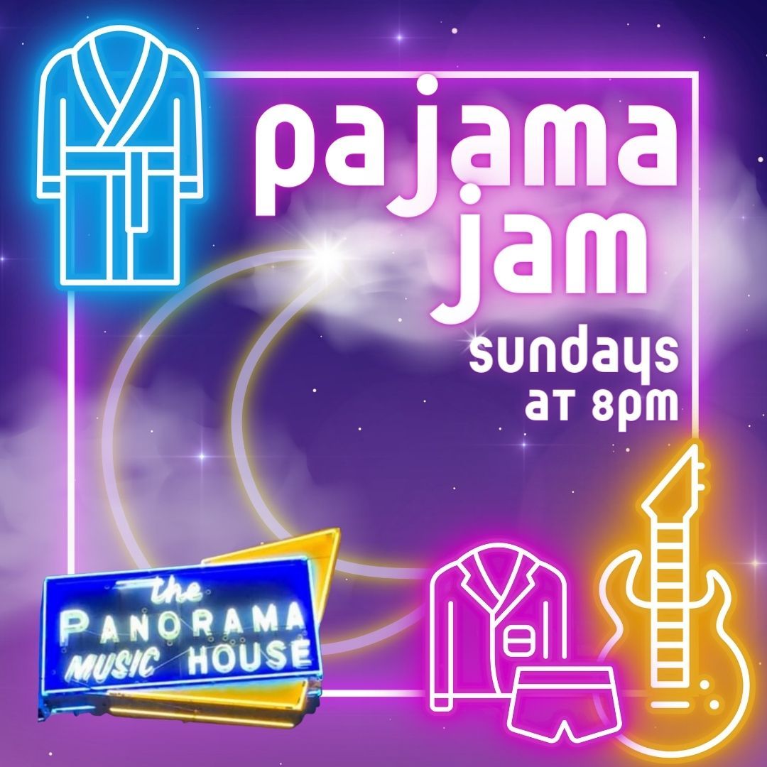 Pajama Jam Open Mic at Panorama Music House