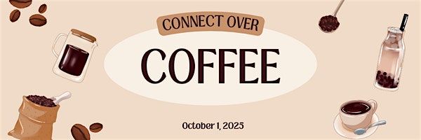 Connect Over Coffee