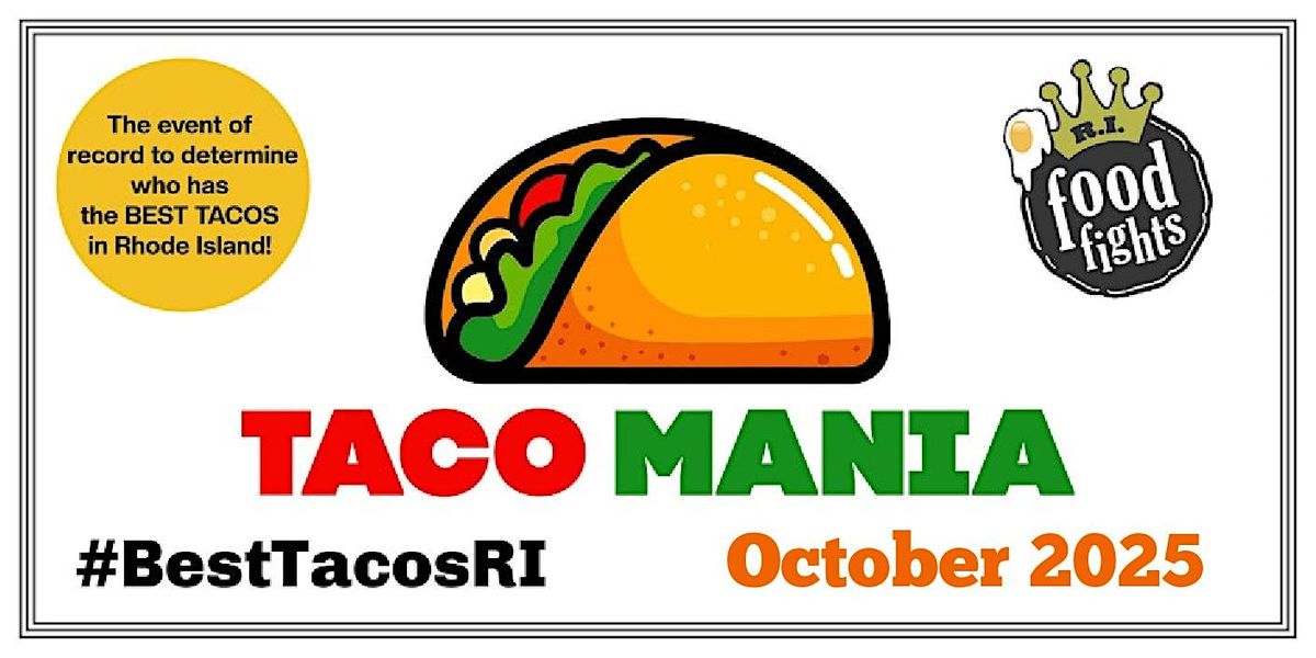 Taco MANIA 2025! #BestTacosRI