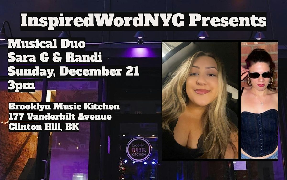 InspiredWordNYC Presents Musical Duo Sara G and Randi at BMK