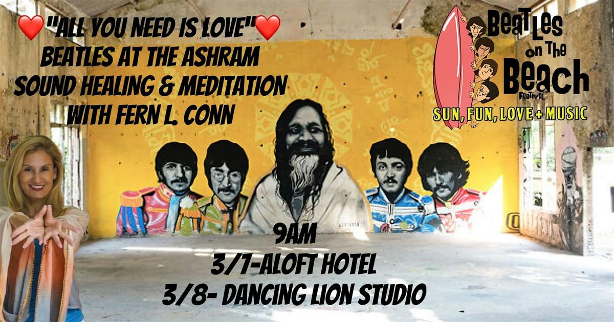 3\/7  & 3\/8 -BEATLES ON THE BEACH AT THE ASHRAM! MEDITATION & SOUND!