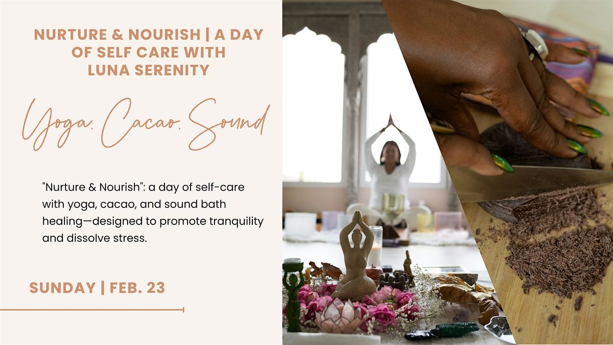 Nurture & Nourish: A Day of Self-Care with Luna Serenity