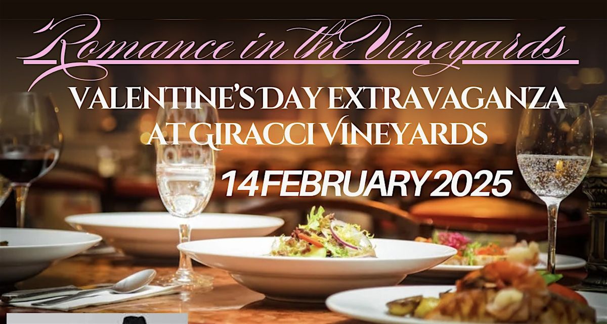 Romance in the Vineyards Valentine's Day