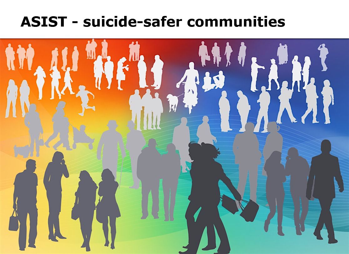 Applied Suicide Intervention Skills Training (ASIST)