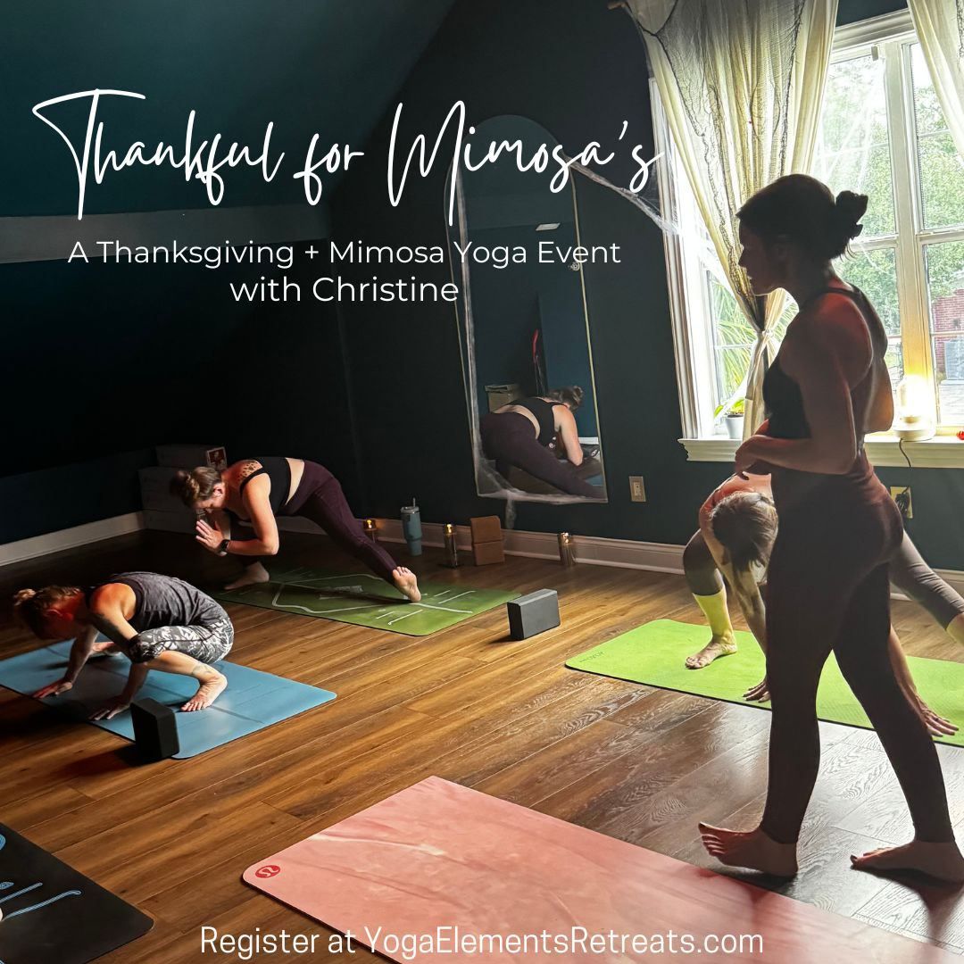 Thankful for Mimosas: A Thanksgiving Yoga + Mimosas Experience