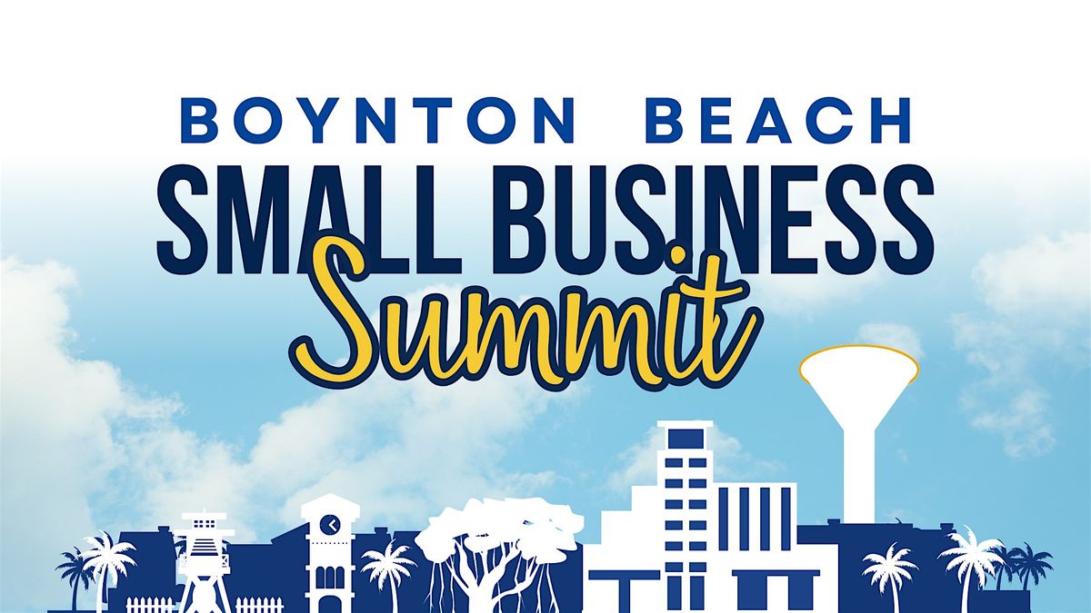 2nd Annual Boynton Beach Small Business Summit