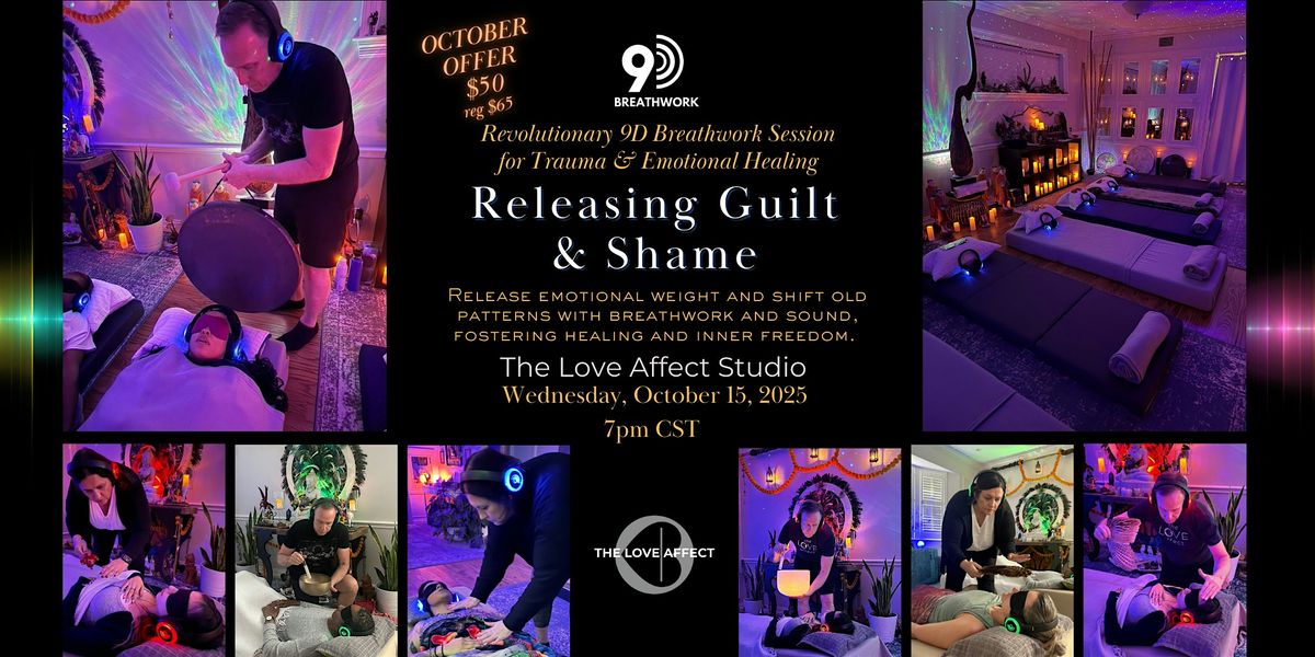 Releasing Guilt & Shame - 9D Breathwork Journey